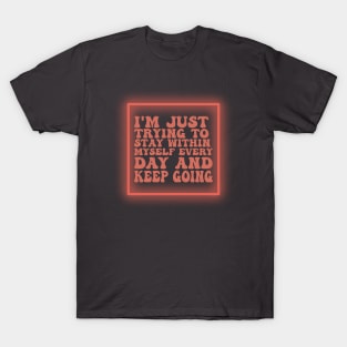 Just Trying Six T-Shirt